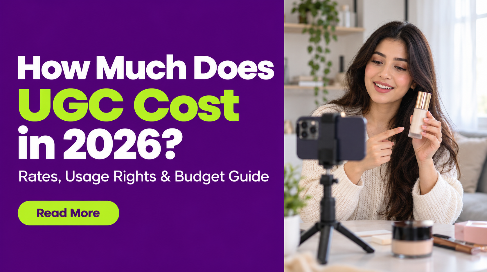 How Much Does UGC Cost in 2026? Rates, Usage Rights & Budget Guide — Vicomma blog
